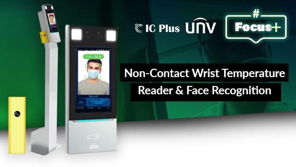 💡#UNV Wrist Temperature Reader Solution #AvailableNow